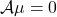 \mathcal{A}\mu = 0